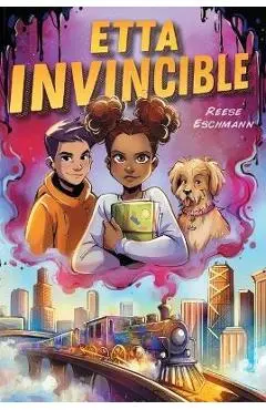 Etta Invincible - Reese Eschmann