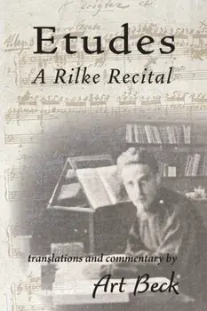 Etudes: A Rilke Recital, Paperback/Rainer Maria Rilke