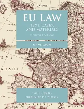 EU Law. Text, Cases, and Materials UK Version, 8 Revised edition, Paperback/***