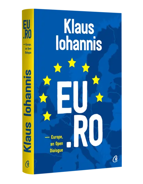 EU.RO. - Europe, an Open Dialogue | Klaus Iohannis