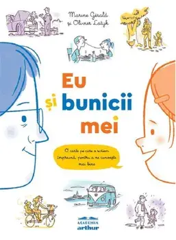 Eu si bunicii mei/Marine Gerald, Olivier Latyk