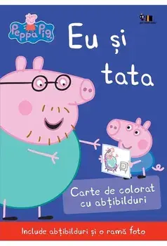 Eu si tata. Carte de colorat cu abtibilduri/Neville Astley, Mark Baker