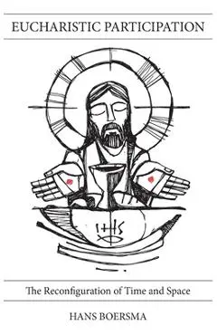 Eucharistic Participation - Hans Boersma