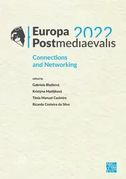 Europa Postmediaevalis 2022. Connections and Networking, Paperback/***