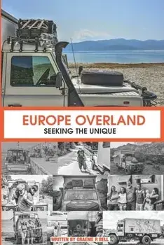 Europe Overland: Seeking the Unique, Paperback/Luisa Bell