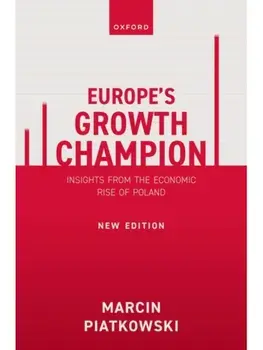 Europe's Growth Champion. Insights from the Economic Rise of Poland, 2 Revised edition, Paperback/***