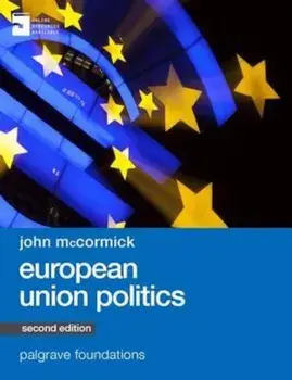 European Union Politics, Paperback/John McCormick