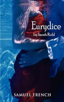 Eurydice, Paperback/Sarah Ruhl