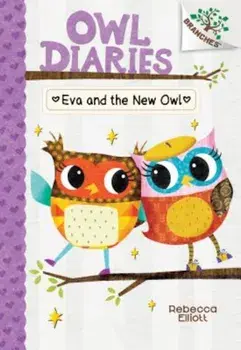 Eva and the New Owl/Rebecca Elliott