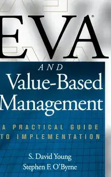 Eva and Value-Based Management: A Practical Guide to Implementation, Hardcover/S. David Young