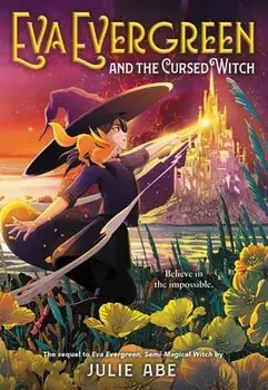 Eva Evergreen and the Cursed Witch, Paperback/Julie Abe