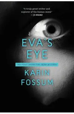 Eva's Eye - Karin Fossum