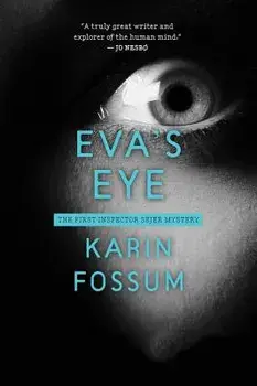 Eva's Eye, Paperback/Karin Fossum