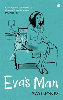 Eva's Man, Paperback/Gayl Jones