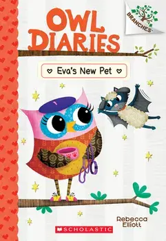 Eva's New Pet: A Branches Book (Owl Diaries #15), 15, Paperback/Rebecca Elliott