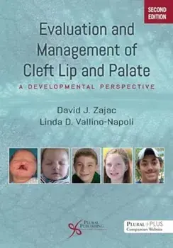 Evaluation and Management of Cleft Lip and Palate. A Developmental Perspective, Second Edition, 2 New edition, Paperback/Linda D. Vallino-Napoli