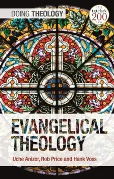 Evangelical Theology, Hardback/Assistant Professor Hank Voss