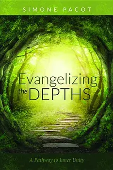 Evangelizing the Depths, Paperback/Simone Pacot