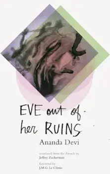 Eve Out of Her Ruins, Paperback/Ananda Devi