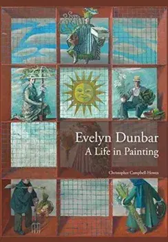 Evelyn Dunbar. A Life in Painting, Paperback/Christopher Campbell-Howes