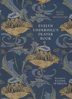 Evelyn Underhill's Prayer Book, Paperback/Evelyn Underhill
