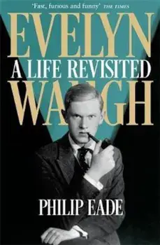 Evelyn Waugh, Paperback/Philip Eade
