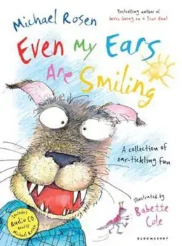 Even My Ears Are Smiling, Paperback/Michael Rosen
