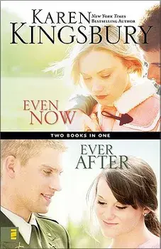 Even Now/Ever After, Paperback/Karen Kingsbury