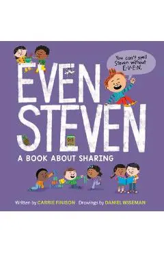 Even Steven: A Book about Sharing - Carrie Finison