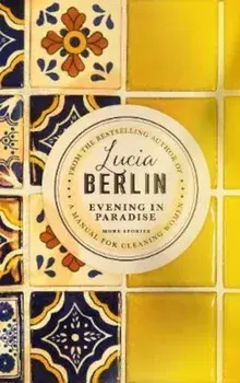 Evening in Paradise, Hardcover/Lucia Berlin