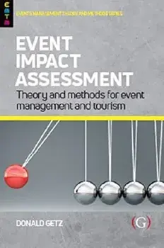Event Impact Assessment. Theory and methods for event management and tourism, Paperback/***
