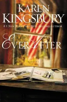 Ever After, Paperback/Karen Kingsbury
