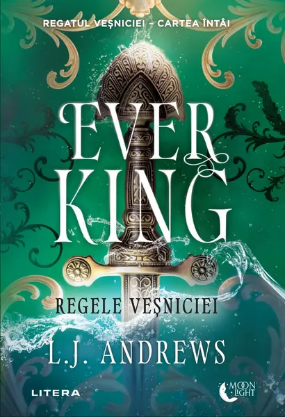 Ever King. Regele Vesniciei. Cartea intai