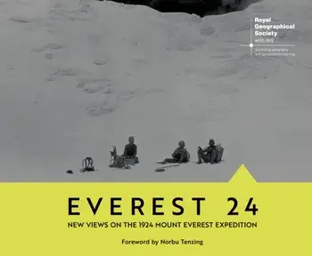 Everest 24. New Views on the 1924 Mount Everest Expedition, Hardback/Katherine Parker