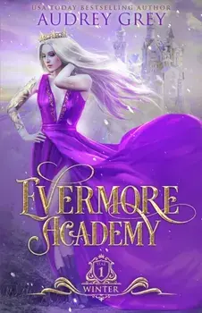 Evermore Academy: Winter, Paperback/Audrey Grey