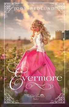 Evermore, Paperback/Jody Hedlund