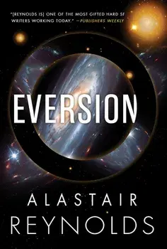 Eversion, Paperback/Alastair Reynolds
