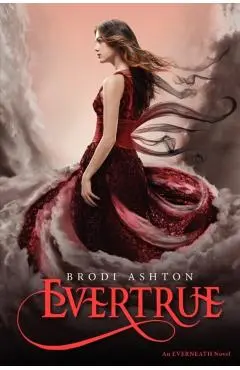 Evertrue - Brodi Ashton