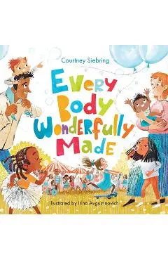 Every Body Wonderfully Made: God's Good Plan for Boys and Girls - Courtney Siebring