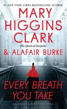 Every Breath You Take/Mary Higgins Clark
