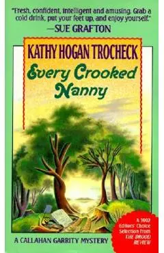 Every Crooked Nanny - Kathy Hogan Trocheck