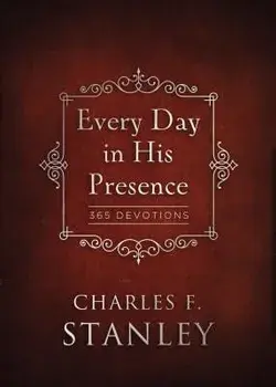 Every Day in His Presence, Hardcover/Charles Stanley