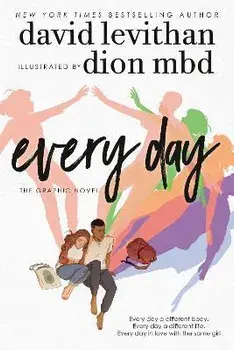 Every Day: The Graphic Novel, Paperback/David Levithan