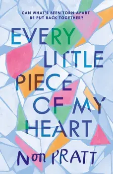Every Little Piece of My Heart, Paperback/Non Pratt