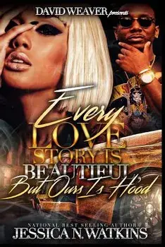 Every Love Story Is Beautiful, But Ours Is Hood, Paperback/Jessica N. Watkins