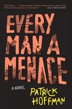 Every Man a Menace, Paperback/Patrick Hoffman