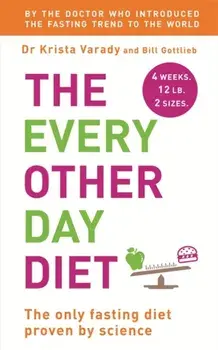 Every Other Day Diet, Paperback/Bill Gottlieb