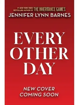 Every Other Day. from the bestselling author of The Inheritance Games, Paperback/Jennifer Lynn Barnes