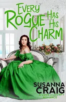 Every Rogue Has His Charm, Paperback/Susanna Craig