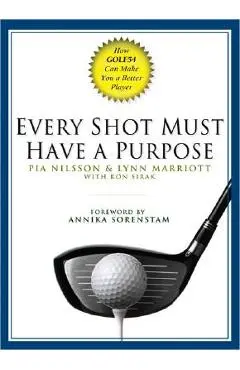 Every Shot Must Have a Purpose: How Golf54 Can Make You a Better Player - Pia Nilsson